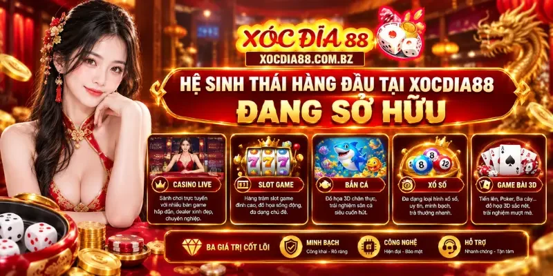 Hệ sinh thái hàng đầu tại Xocdia88